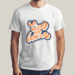 Live And Learn White T-shirt