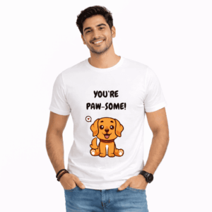 You're Paw-some! White Unisex T-Shirt