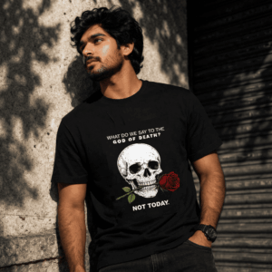 Death? Not Today. Black T-Shirt